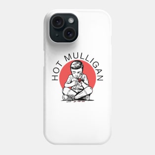 Hot Mulligan Phone Case