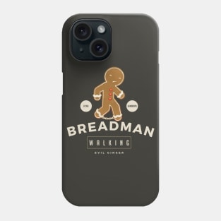 Breadman Walking Phone Case