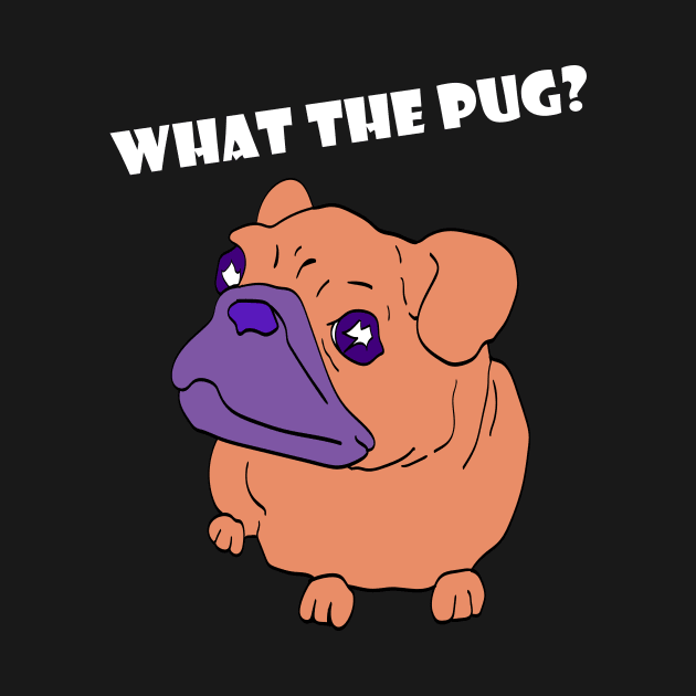 What the pug? by Max