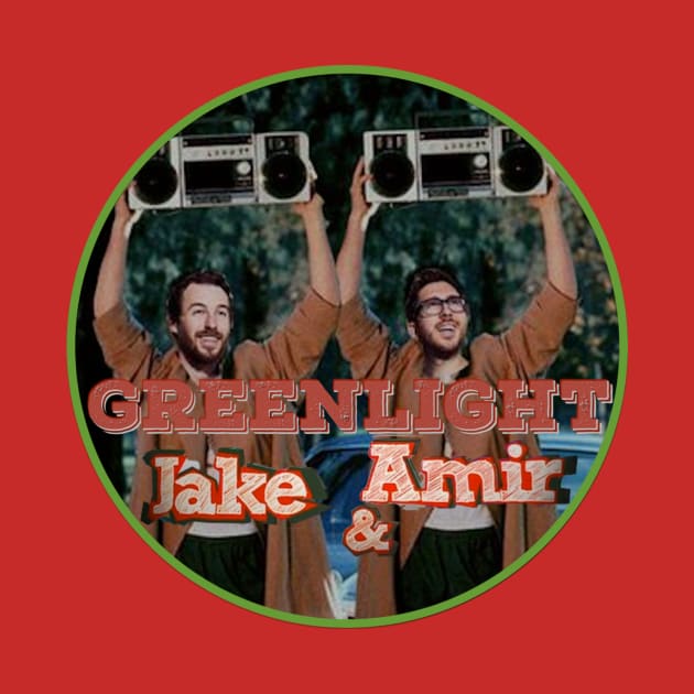 #GreenlightJakeandAmir by FolkBloke