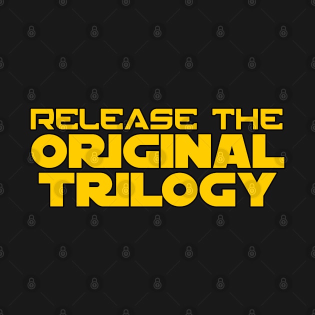 Release The Original Trilogy - Fill by doubleofive