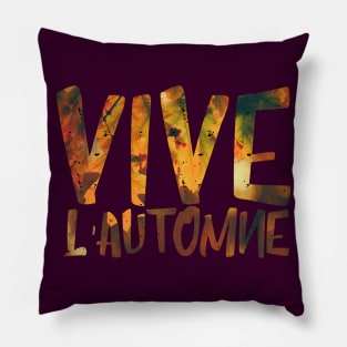 Vive l'automne ! Pillow