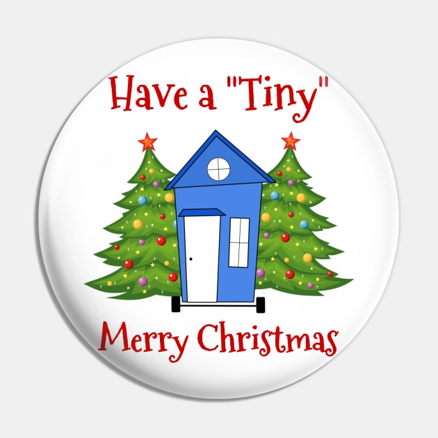 Have a Tiny Merry Christmas Pin by Love2Dance