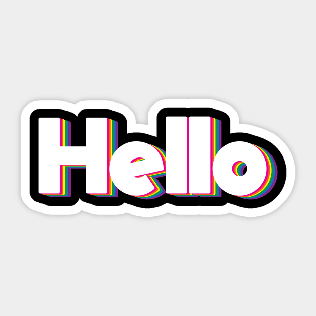 Hulpeloosheid Rang Maar hello - Hello - Sticker | TeePublic