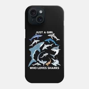 Just a girl who loves sharks Phone Case