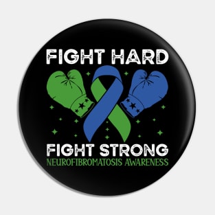 Fight Hard Fight Strong Neurofibromatosis Awareness Pin