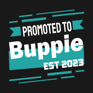 Promoted to Buppie 2023 T-Shirt