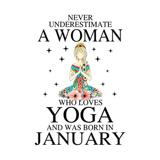 A Woman Who Loves Yoga And Was Born In January T-Shirt