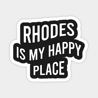 Rhodes is my happy place Magnet