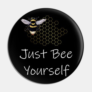 Just Bee Yourself Pin