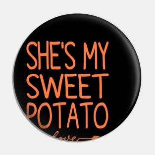She's My Sweet Potato Pin