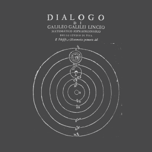 Galileo Galilei Dialogo Copernican system T-Shirt