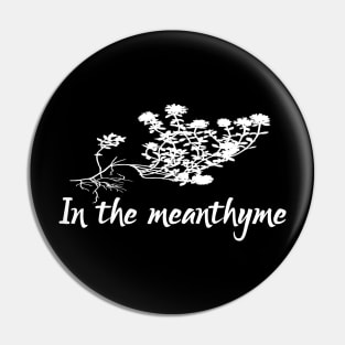 In the Meanthyme Pin