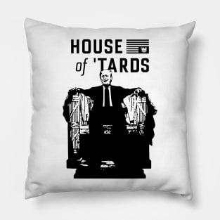 Trump House of Tards Pillow