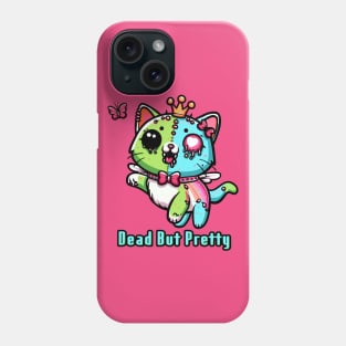 Dead But Pretty Kitty Phone Case