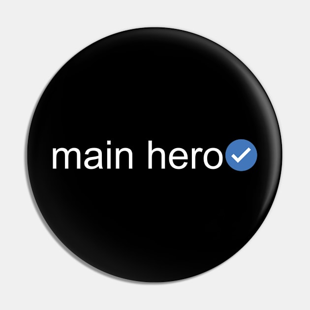 Verified Main Hero (White Text) Pin by inotyler