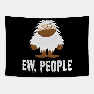 EW PEOPLE Funny Yeti Lovers  Perfect  Anti Social Gift Tapestry