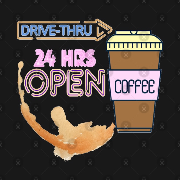 DRIVE THRU FOR COFFEE by Hey DeePee