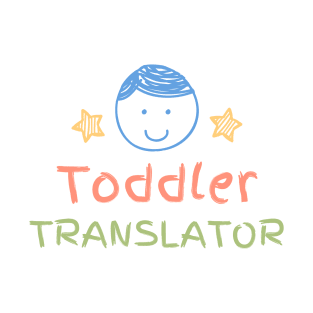 Toddler Translator T-Shirt