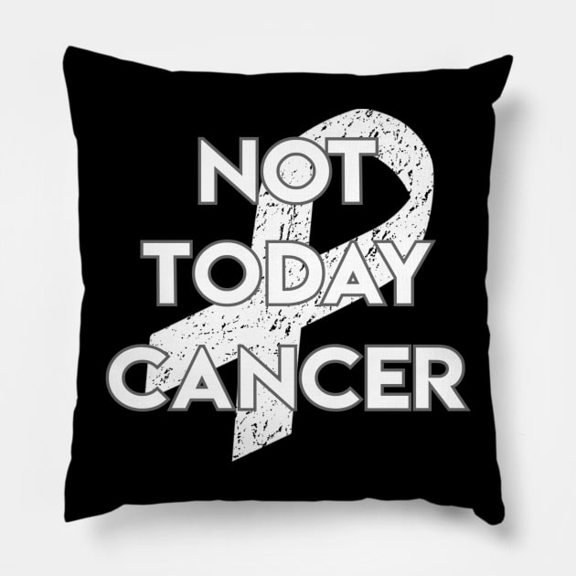 Not Today Cancer White Ribbon Pillow by jpmariano