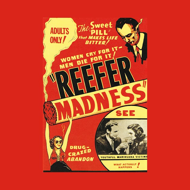 Classic Anti-Drug Movie Poster - Reefer Madness by Starbase79