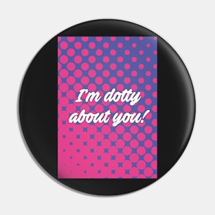Dotty About You Pin