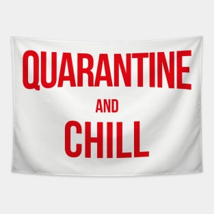 Quarantine And Chill Tapestry