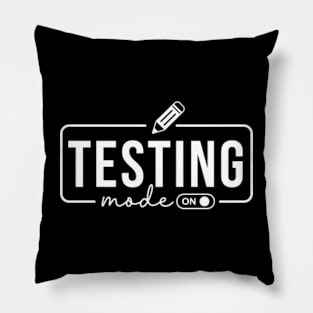 Testing Mode on | Testing Day | Test Day Pillow