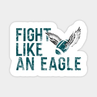 Fight like an Eagle Design Magnet