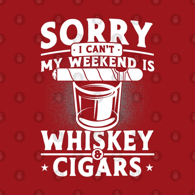 My Weekend Is Whiskey & Cigars Whiskey Lover by Toeffishirts