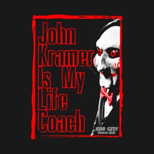 John Kramer Is My Life Coach - SCHC T-Shirt