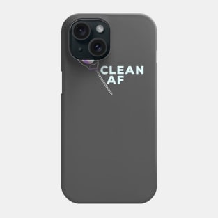 #CLEAN AF Phone Case