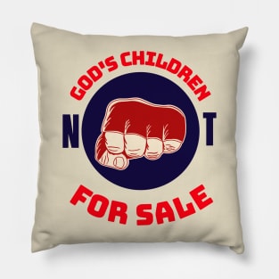 God's Children, Not for sale merch. Pillow