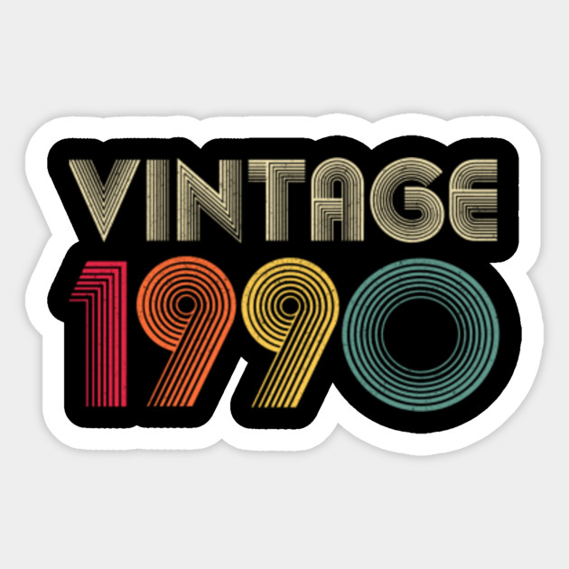 Vintage Bday 1990 30th Birthday Gift Ideas Men Women Him Her 1990 Birthday Sticker Teepublic