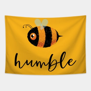 Be (Bee) Humble Cute Funny Gift Women Men Kids Boys Girls Tapestry