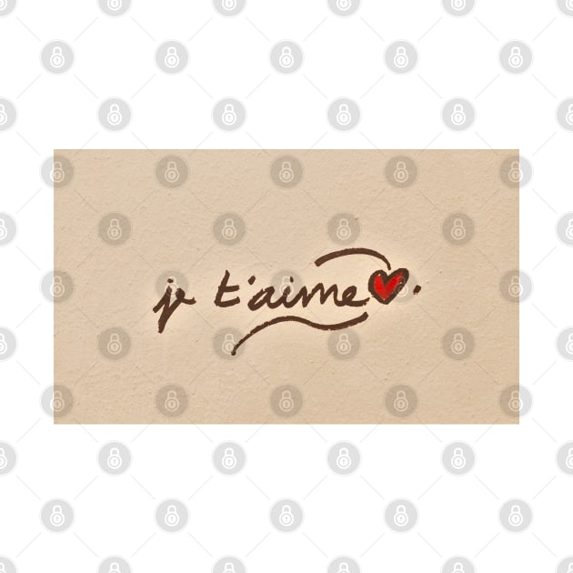 je t`aime hand written French message on a wall by kallyfactory