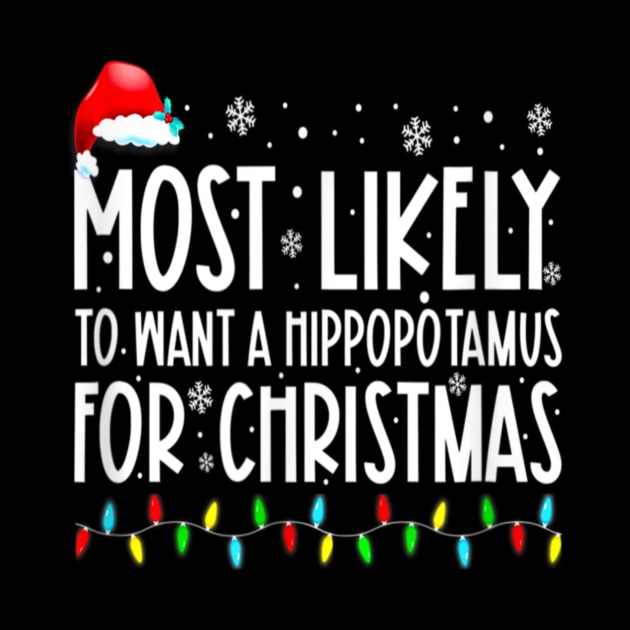 Most Likely To Want A Hippopotamus For Christmas Family Group by PlumleelaurineArt