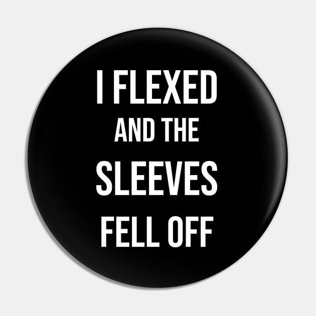 I flexed and the sleeves fell off Pin by Saytee1