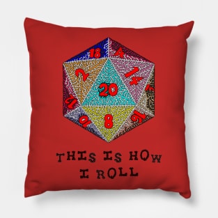 This Is How I Roll Pillow