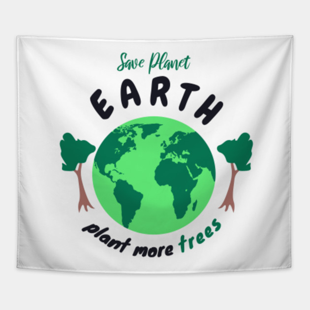 Save Planet Earth Plant More Trees Earth Day Community Shirt