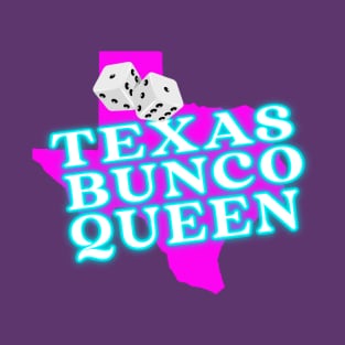 BUNCO QUEEN T-Shirt