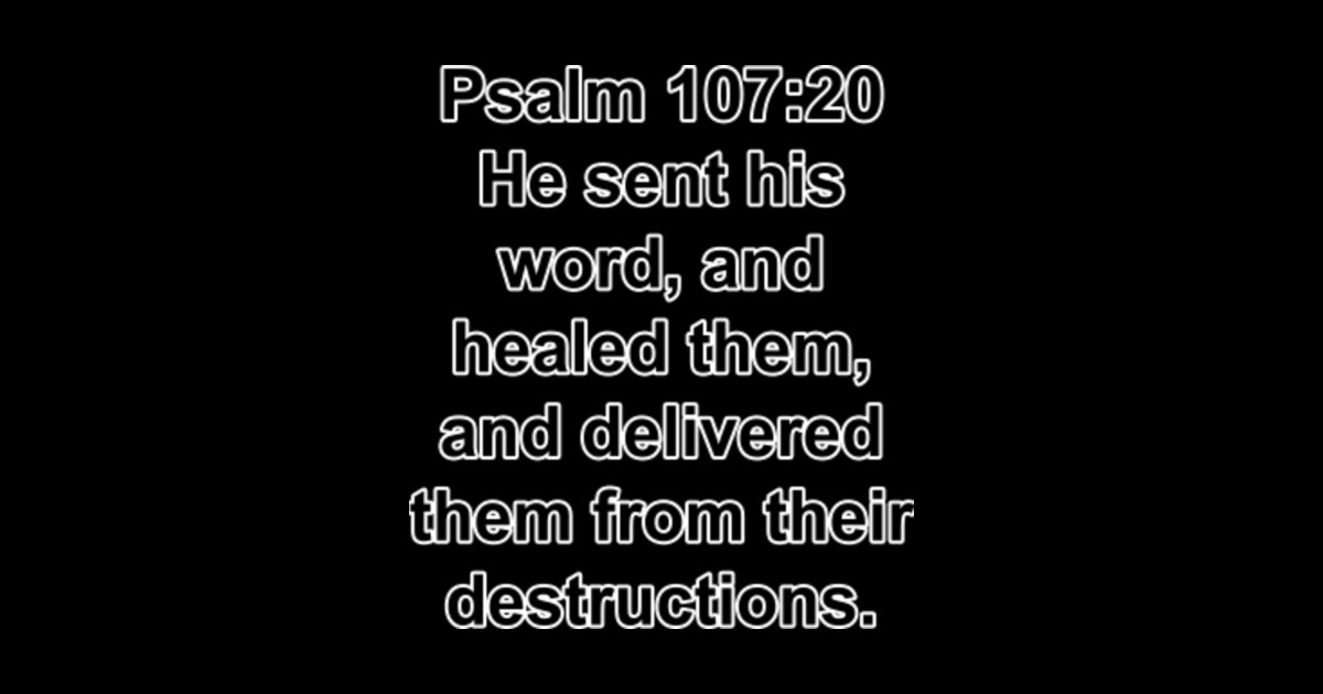 Psalm 107 20 King James Version KJV Bible Verse Typography Psalm Psalm 107 20 King James Version KJV Bible Verse Typography Psalm
