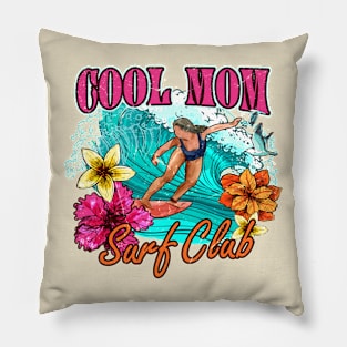 Cool mom surf club, summer vibes with ocean, surf Pillow