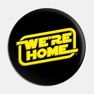 We're Home Pin