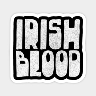 Irish Blood - Original Irish Design - Up The Rebels! Magnet