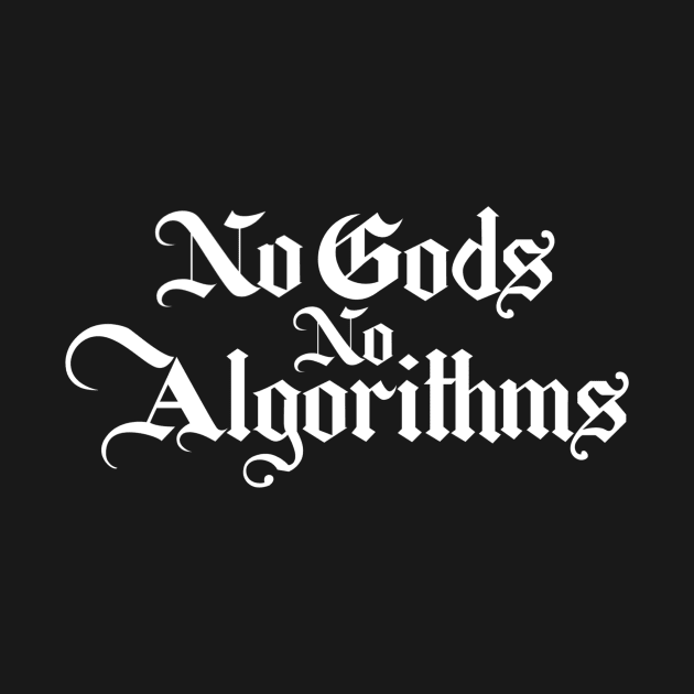 I gods no algorithms by HEcreative