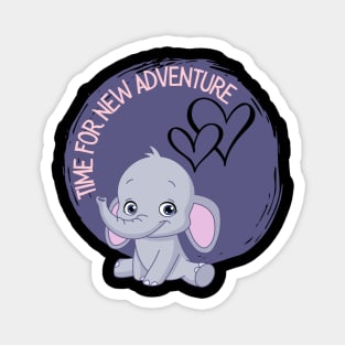 Time for new adventure Hello little elephant cute baby outfit Magnet