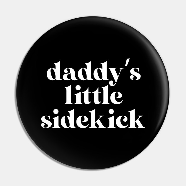 daddy's sidekick onesie