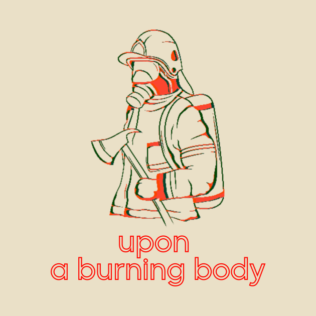 Upon a burning. Axe Fireman. by Clue Sky