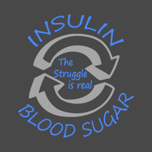 Type 1 Diabetes Insulin - Blood Sugar T-Shirt